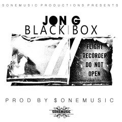 Jon G - Black Box Prod By SoneMusic