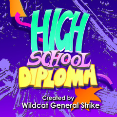 Wildcat General Strike - High School Diploma