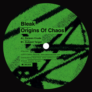 BLEAK - Sixteen Crude - Delsin Records