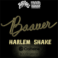 Baauer - Harlem Shake (Caffeine's Booty Smash)
