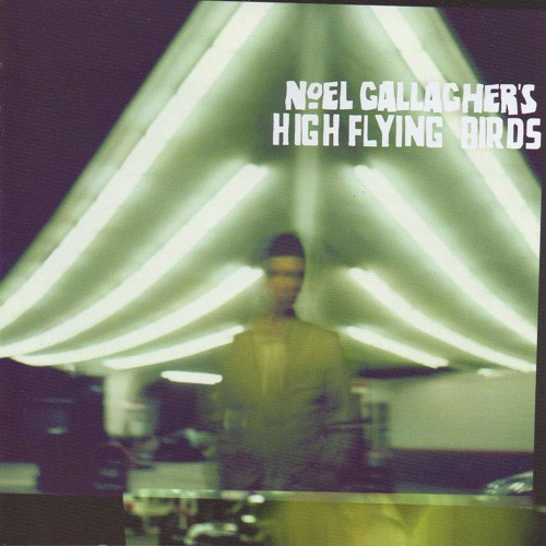AKA... Broken Arrow (Noel Gallagher's High Flying Birds cover)