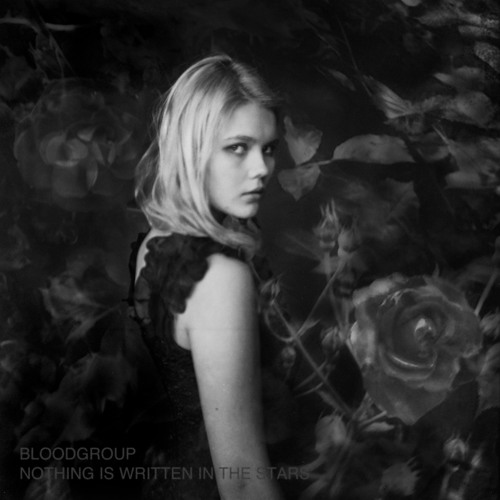 BLOODGROUP - NOTHING IS WRITTEN IN THE STARS