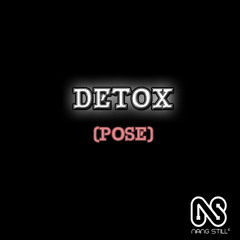 Detox - Pose (Nangstill)