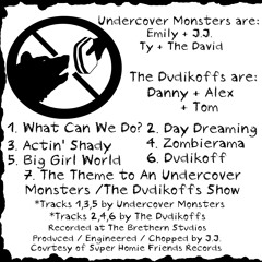 "Actin Shady" by Undercover Monsters