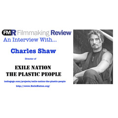 An Interview with Charles Shaw: Director of Exile Nation – The Plastic People