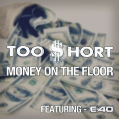 Too Short - Money on the floor + Bitch (SEGWAY) FREE DOWNLOAD On Description