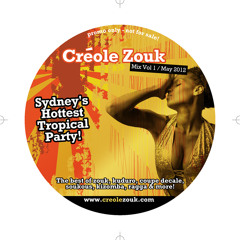 CREOLE ZOUK Mix CD Vol 1 May 2012 (DJ NICK TOTH)