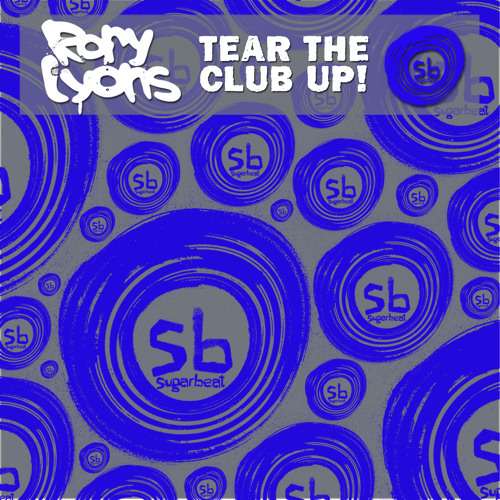 Rory Lyons -Tear The Club EP - Preview