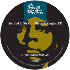 Sir Bed & Sir Go - Birds & Orgies EP (FAM015)