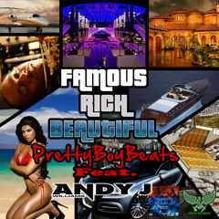 Pretty Boy Beats Feat Andy J Williams - Famous Rich beautifull (Teaser)