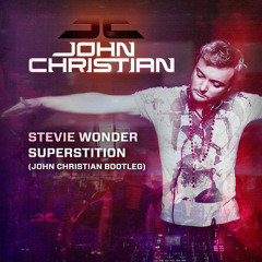 Stevie Wonder - Superstition (John Christian Bootleg) [Free Download]