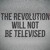 Artwork for TOMMY B - THE REVOLUTION WILL NOT BE TELEVISED - FREE DOWNLOAD - 320kbps