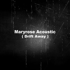 Drift Away :: Uncle Kracker ( Maryrose Acoustic - Cover live Acoustique )