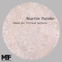 Martin Patino - Michal - Music for Vertical Surfaces (MBF Ltd 12045)