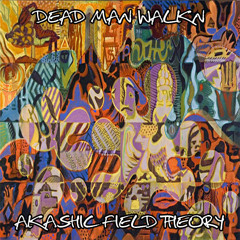 @DeadMan_Walkn - Akashic Field Theory - 08. Pull The Trigger *Instrumental*