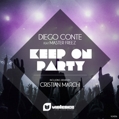 DIEGO CONTE FEAT. MASTER FREEZ Keep On Party (Original Radio)