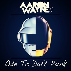 Aaron Wayne's Ode To Daft Punk