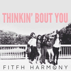 Fifth Harmony -  Thinkin' Bout You (Frank Ocean cover)
