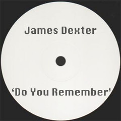 James Dexter - Do You Remember  :: Free Download ::