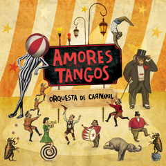 Amores Tangos - 06 Ausencia