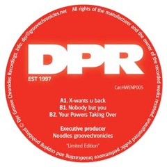 Groove Chronicles Classics EP Vol 2 - X Wants You Back / Your Powers Taking Over / Nobody But You