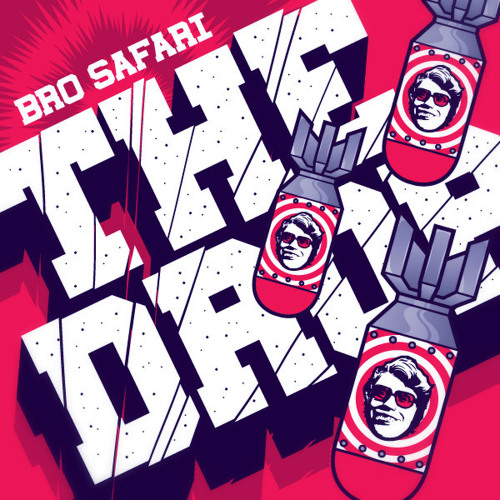 Bro Safari - The Drop