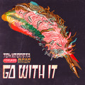 TOKiMONSTA Go&#x20;With&#x20;It&#x20;&#x28;Ft.&#x20;MNDR&#x29; Artwork