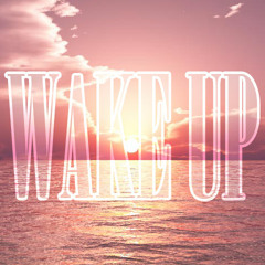 Wake Up