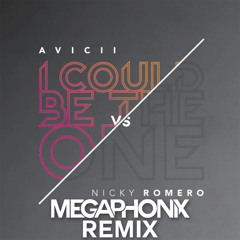 Avicii vs. Nicky Romero - I Could Be The One (Megaphonix Remix)