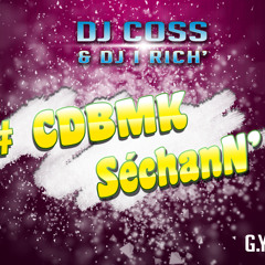 Dj CosS & Dj I-RicH - #CDBMK SéchanN'
