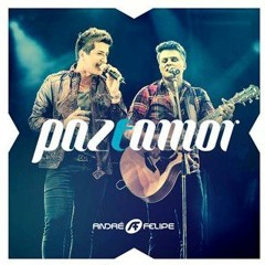 Paz e Amor André e Felipe (Exclusivo)