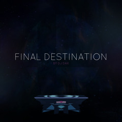 Final Destination • Prod. Asis Galvin