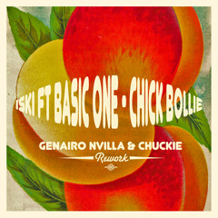 Iski ft Basic one - Chick Bollie (Genairo Nvilla & Chuckie) REWORK