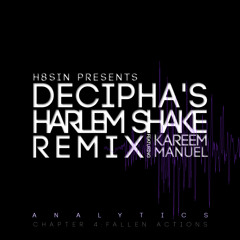 Decipha's HARLEM SHAKE Remix Ft. Kareem Manuel