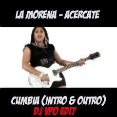 La Morena - Acercate (DJ VPO Intro & Outro)