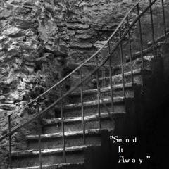 Dead Curtis featuring WILLIAM WESTWATER - "Send It Away"