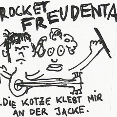 Rocket Freudental "Halt mich Freund"