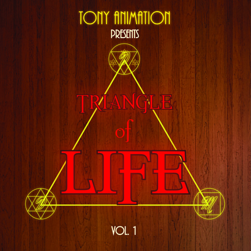 Tony Animation - Triangle Of Life vol.1 Official Mixtape Edit by TiCool