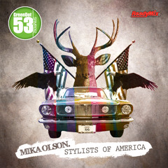 Mika Olson - Stylists of America (Original Mix)