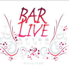 Bar Live - After Music - Secret Song n°1