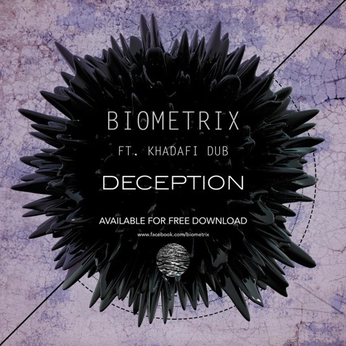 Deception (Ft Khadafi Dub) [FREE DOWNLOAD!!]