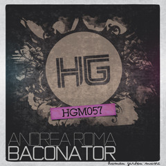 Andrea Roma - Baconator (Original Mix)