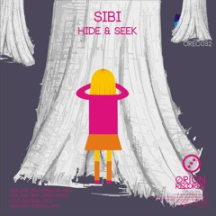 Sibi - Hide & Seek (Original Mix)