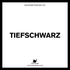 Souvenir Music Podcast #10 by Tiefschwarz