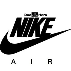 Doc Hero- Nike Air [Prod. by Boots] (@dochero @FOFcollective)
