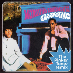 FREE DOWNLOAD!!! Monguito Santamaria - Groovetime (The Pinker Tones remix)
