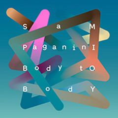 Sam Paganini - Body to Body