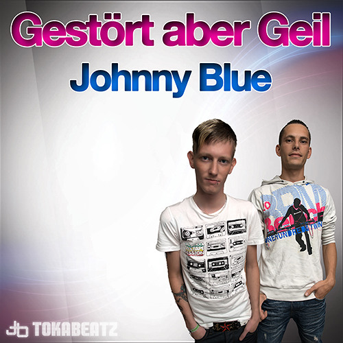 Gestört aber GeiL - Johnny Blue (Original Mix) snippet