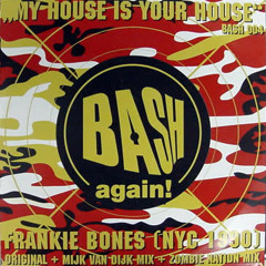 Frankie Bones - My House is Your House (L-Train Remix)