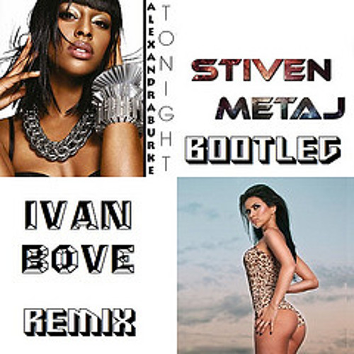 Inna feat. Alexandra Burke - Tonight (Stiven Metaj & Ivan Bove Bootleg Remix)